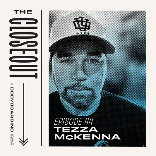 The Closeout Ep 44 – Teza McKenna